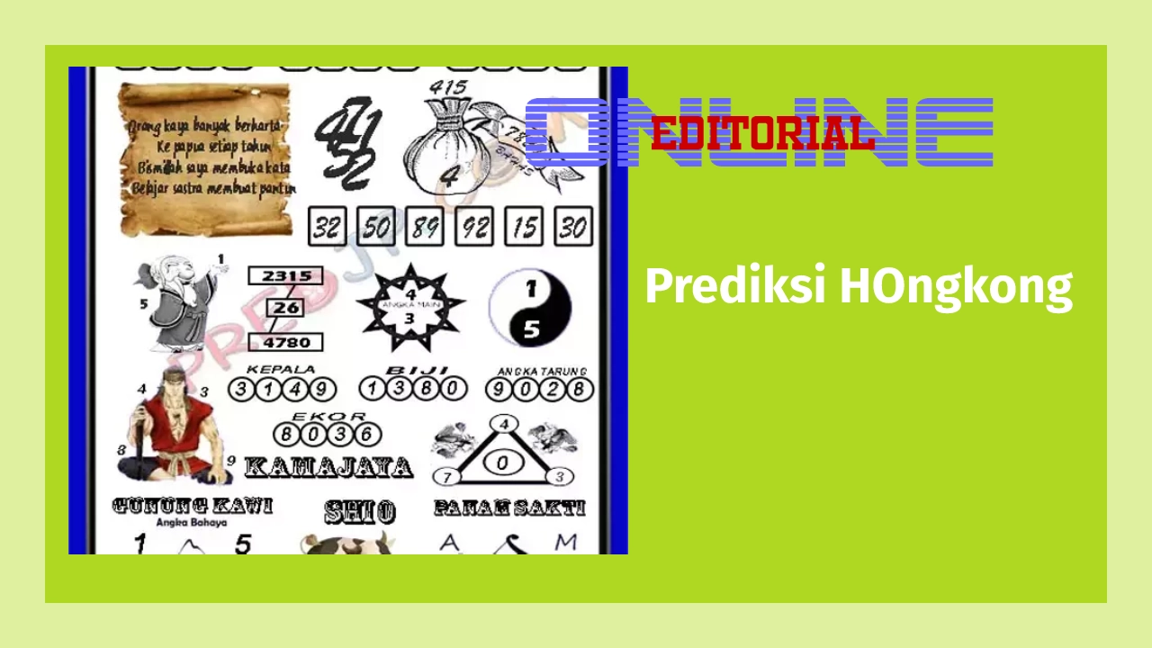 Editor Online|Prediksi Hongkong Pools Paling Jitu